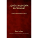 ¿Qué es filosofía profunda?: Filosofía desde nuestro interior