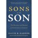 Sons in the Son: The Riches and Reach of Adoption in Christ