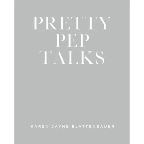 Pretty Pep Talks
