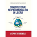 Constitutional Neopatrimonialism in Liberia: A Persistent Dysfunctional Institution, the Democratization Dilemma, Economic Failure, and a Policy for R