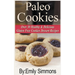 Paleo Cookies, Over 30 Healthy & Delicious Gluten Free Cookies Dessert Recipes