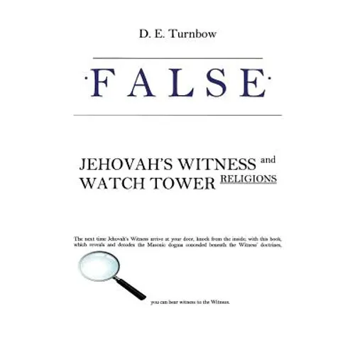 False: Jehovah's Witness and Watch Tower Religions