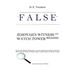 False: Jehovah's Witness and Watch Tower Religions