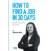 How to find a job in 30 days: a guide to successful job hunting