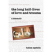 The Long Half-Lives of Love and Trauma