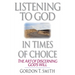 Listening to God in Times of Choice: The Art of Discerning God's Will