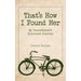 That's How I Found Her: My Grandfather's Holocaust Journey