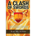 A Clash of Swords: The Baptist Origins of our English Bible