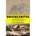 Brooklynites: The Remarkable Story of the Free Black Communities That Shaped a Borough
