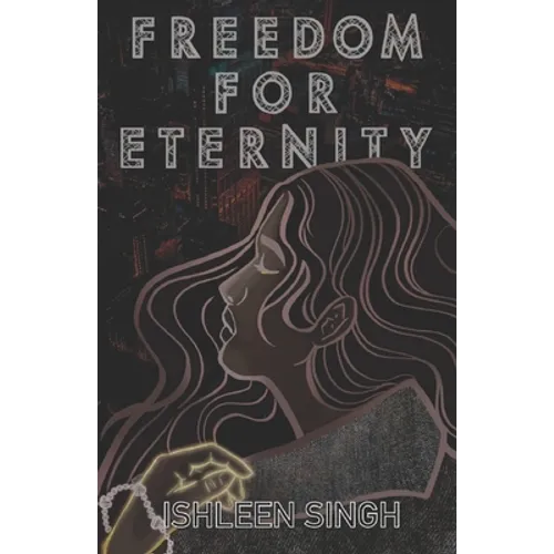 Freedom for Eternity