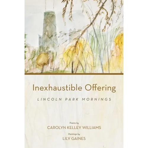 Inexhaustible Offering: Lincoln Park Mornings