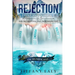 Rejection: A Destiny Stealer
