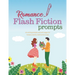 Romance Flash Fiction Prompts: Writing Motivation for Projects 1,500 Words or Less