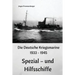 Die Deutsche Kriegsmarine 1933 - 1945: Spezial - und Hilfsschiffe