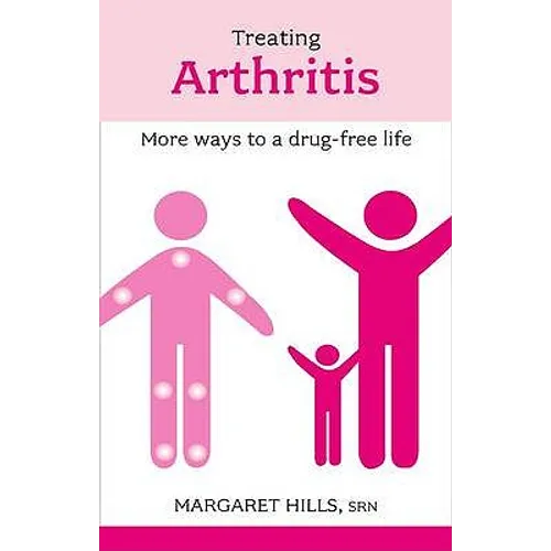 Treating Arthritis: More Ways to a Drug-Free Life