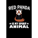 Red Panda Is My Spirit Animal: Animal Nature Collection
