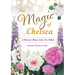 The Magic of Chelsea - A Flower Show Like No Other