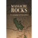 Massacre Rocks: A Campaign of Deception