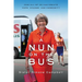 A Nun on the Bus: How All of Us Can Create Hope, Change, and Community