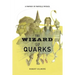 The Wizard of Quarks: A Fantasy of Particle Physics
