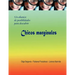 Chicos Marginales: Un Abanico de Posibiladades Para Descubrir