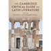 The Cambridge Critical Guide to Latin Literature