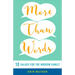 More than Words