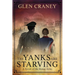 The Yanks Are Starving: A Novel of the Bonus Army