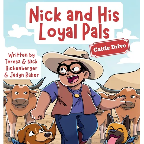 Nick and His Loyal Pals: Cattle Drive