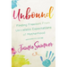 Unbound: Finding Freedom from Unrealistic Expectations of Motherhood