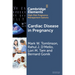 Cardiac Disease in Pregnancy