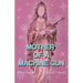 Mother of a Machine Gun