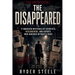 The Disappeared: 17 Unsolved Mysteries of Scientists and Experts Who Vanished Without a Trace