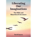 Liberating Our Imaginations: The Bible and Minoritized Literature