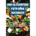 Das Ultimative Feta Käse Kochbuch