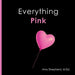 Everything Pink: A joyful real-image concept book designed for every learner