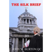 The Silk Brief