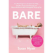 Bare: A 7-Week Program to Transform Your Body, Get More Energy, Feel Amazing, and Become the Bravest, Most Unstoppable Version of You