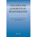 Fallacies and Judgments of Reasonableness: Empirical Research Concerning the Pragma-Dialectical Discussion Rules