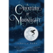 A Creature of Moonlight