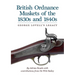 British Ordnance Muskets of The1830s and 1840s: George Lovell's Legacy
