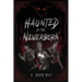 Haunted by the Neverborn