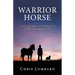Warrior Horse: Living and Dying With Animals in a Soulful and Heartfelt Way