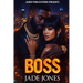Boss: An Urban Fiction Love Story