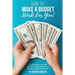 How to Make a Budget Work For You: A 31 Day Guide to creating a personal budget that fits your lifestyle, income and finances.