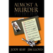 Almost a Murder