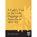 Lady's Visit to the Gold Diggings of Australia in 1852-53