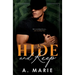Hide and Keep: An enemies to lovers bodyguard romance