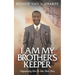 I Am My Brother's Keeper: Empowering Men to Take Their Place