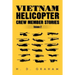 Vietnam Helicopter Crew Member Stories Volume II: Volume II